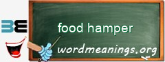 WordMeaning blackboard for food hamper